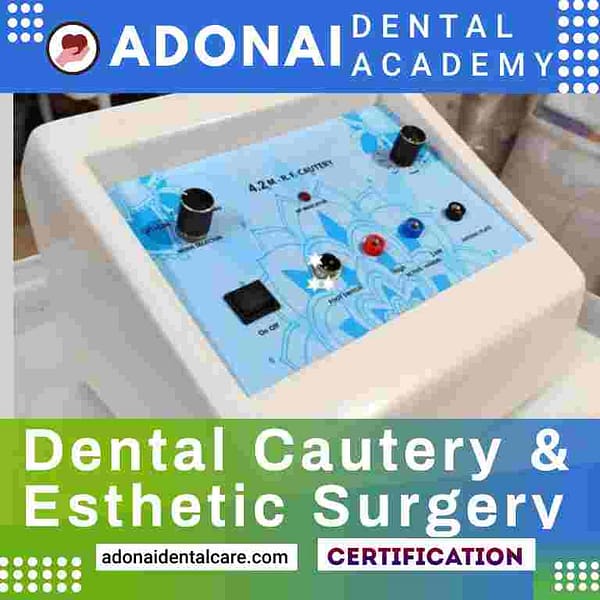 Dental cautery and Esthetic Surgery Certification Course